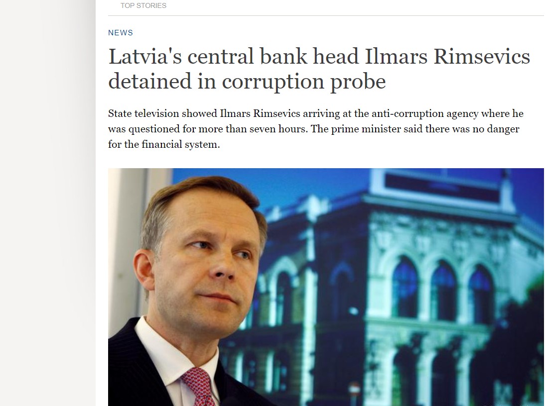 Visa pasaule šokā par korupcijas lielvalsti Latviju. Cietumā ielikts Latvijas Bankas prezidents Ilmārs Rimšēvičs (Bilde 2)