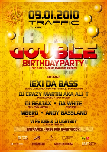 Klubā ''Traffic'' notiks pasākums ''Double Birthday Night'' (Bilde 1)