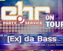 Šo sestdien Ogres klubā “HAUZE” – “PARTY SERVICE ON TOUR” kopā ar [Ex] da Bass